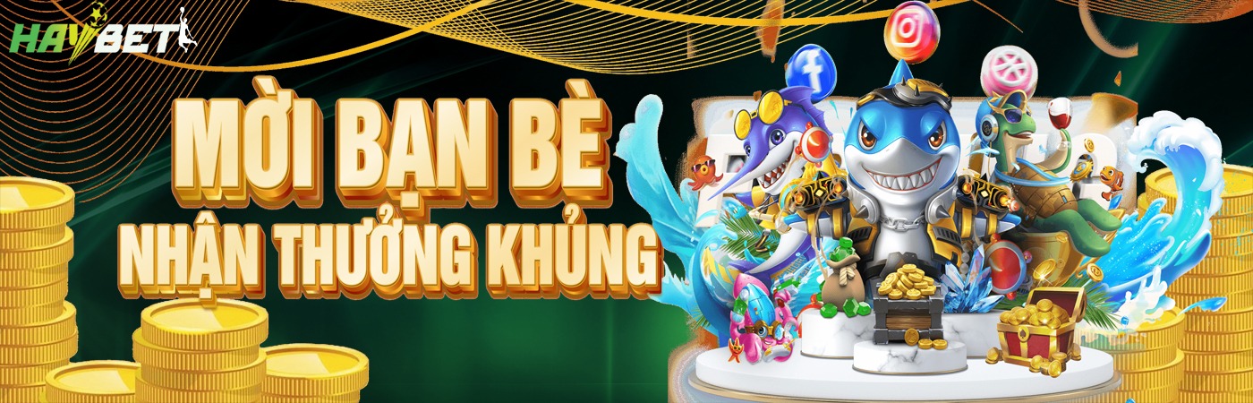 Banner Haybet mời bạn tham gia nhận thưởng tiền khủng